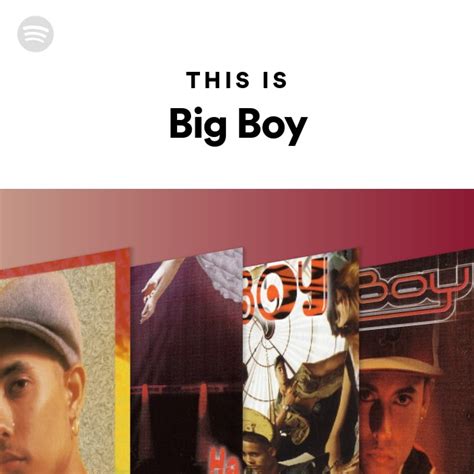 This Is Big Boy Playlist By Spotify Spotify