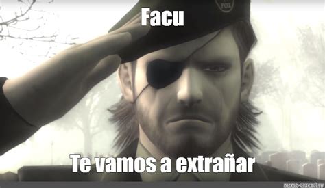 Meme Facu Te Vamos A Extrañar All Templates Meme