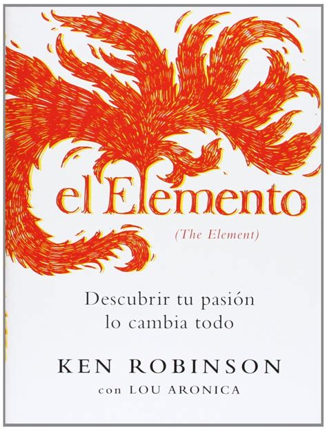 El Elemento Ken Robinson Libros Libro De Autoayuda Ken Robinson