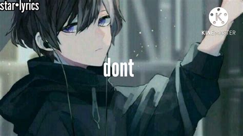 Nightcore Dont Lyrics Youtube