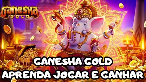 Ganesha Gold A Slot Maior Chance De Jogar E Ganhar Dinheiro YouTube