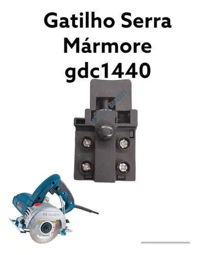 Gatilho Interruptor De Serra Mármore Bosch Gdc 1440 MercadoLivre