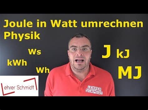 Joule Und Watt Umrechnen Physik Lehrerschmidt YouTube Physik