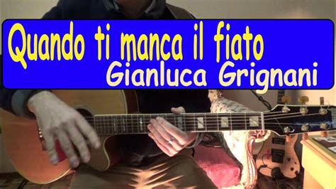 Quando Ti Manca Il Fiato G Grignani Tutorial Chitarra Sanremo 2023