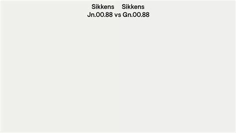 Sikkens Jn 00 88 Vs Gn 00 88 Side By Side Comparison