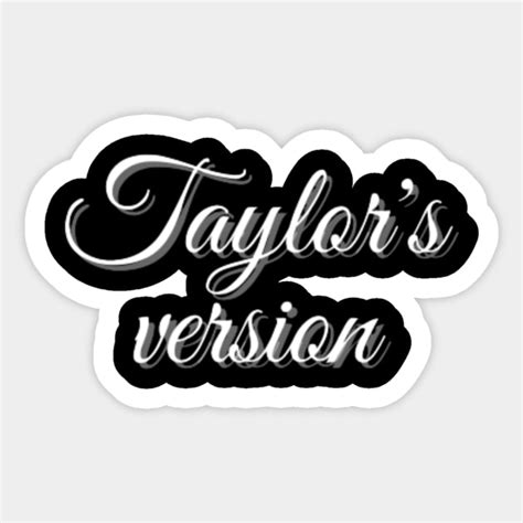 Taylors Version Taylors Version Sticker Teepublic