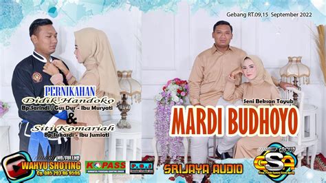 Live Mardi Budhoyo Ii Wedding S Handoko Siti Ii Wahyu Shoting Hd Ii