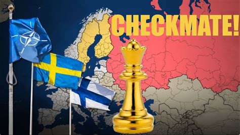 New Why Finland Sweden Joining Nato Checkmates Russia Youtube