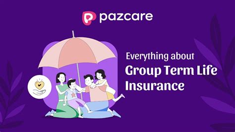 Group Term Life Insurance Pazcare Youtube