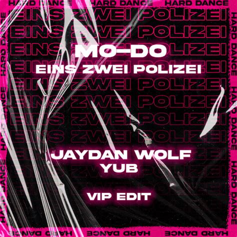 Mo Do Eins Zwei Polizei Jaydan Wolf Yub Edit By Jaydan Wolf Yub