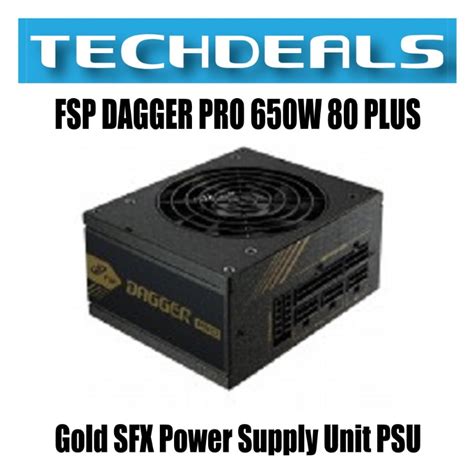 FSP DAGGER PRO 650W 80 PLUS Gold SFX Power Supply Unit PSU Computers