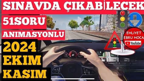 KAZANDIRMAK BİZİM İŞİMİZ 2024 EKİM KASIM EHLİYET SINAV SORULARI