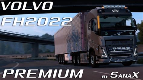 Euro Truck Simulator 2 1 49 Volvo FH 2022 Premium V1 7 By Sanax 1 49