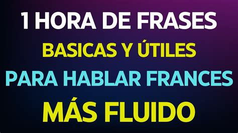 SOLO APRENDE ESTO Y PODRÁS ENTENDER FRANCÉS HABLAR FRANCES RAPIDO Y