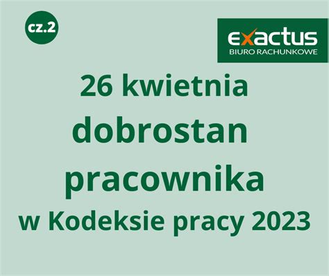 Biuro Rachunkowe Exactus Czytaj Artyku Dobrostan Pracownika Cz