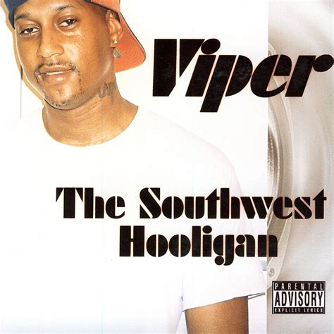 The Southwest Hooligan By Viper Album Southern Hip Hop Reviews