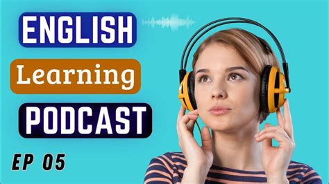 English Learning Podcast Conversation Episode 05 Elementary Easy