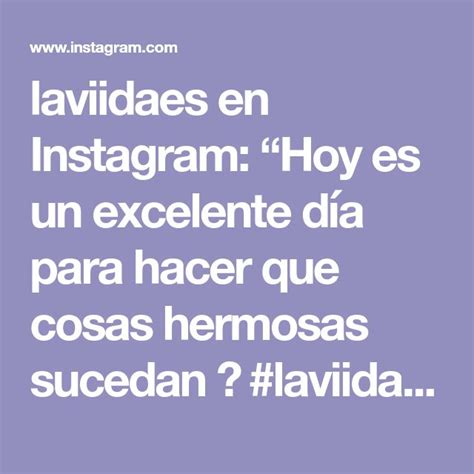 Laviidaes En Instagram Hoy Es Un Excelente D A Para Hacer Que Cosas