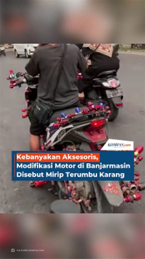 Kebanyakan Aksesoris Modifikasi Motor Di Banjarmasin Disebut Mirip