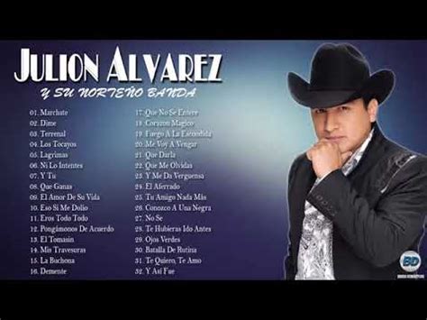 Julión Álvarez Sus Mejor Canciones Julión Álvarez Exitos Mix Nuveo 2021