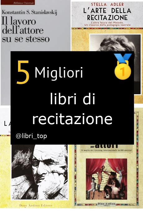 Migliori Libri Di RecitazioneClassifica 2024