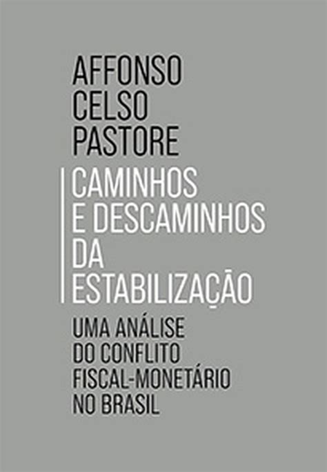 Livros Uma Análise Sobre O Conflito Fiscal Monetário No Brasil Um