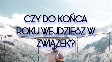 Czy Do Ko Ca Wejdziesz W Zwi Zek Czytanie Tarota Youtube