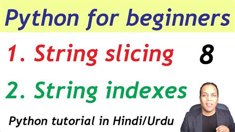 Python String Slicing And String Indexes Python Tutorial For