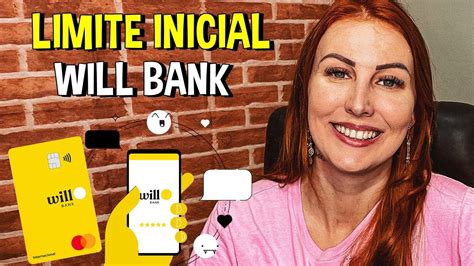 Will Bank Cart O De Cr Dito Qual O Limite Inicial Youtube