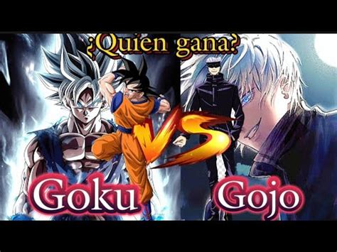 Goku Vs Gojo Quien Gana An Lisis De Gojo Vs Goku Quien Ganar A En Una