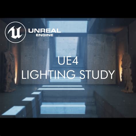 Artstation Ue4 Lighting Study