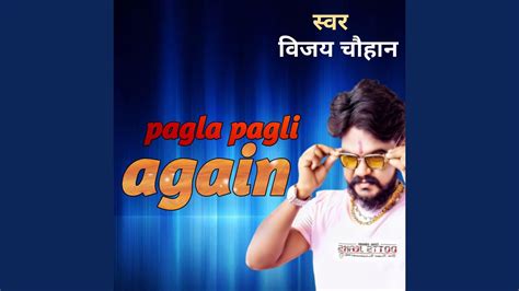 Pagla Pagli Again - YouTube