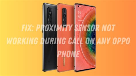 Fix Proximity Sensor Not Working During Call On Any OPPO Phone