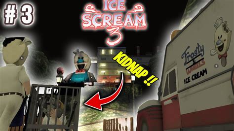 Ice Scream 3 Horror Neighborhood Gameplay Walkthrough Part 3