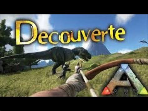 Bienvenue Chez Les Dinosaures Ark Survival Evolved Ep Youtube