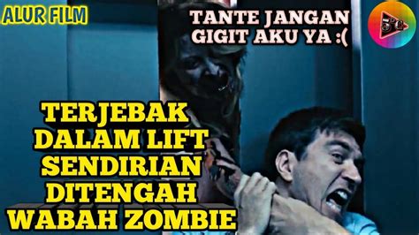 Terjebak Dalam Lift Sendirian Ditengah Wabah Zombie Alur Cerita Film The End 2017 Acf10