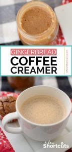 Homemade Gingerbread Coffee Creamer Recipe A Few Shortcuts