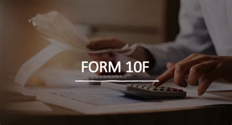 Form 10f Online Filing Pan And No Pe Declaration Sorting Tax