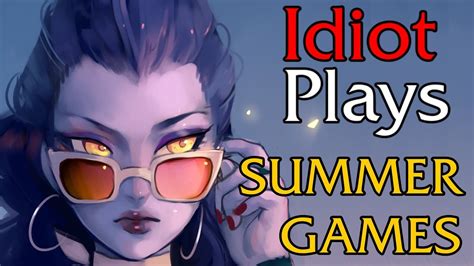 Idiot Plays Summer Games Youtube