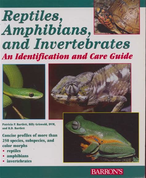 Reptiles, Amphibians, and Invertebrates - An Identification and Care Guide by Bartlett, Patricia ...