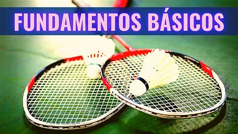 Fundamentos Básicos Do Badminton Youtube