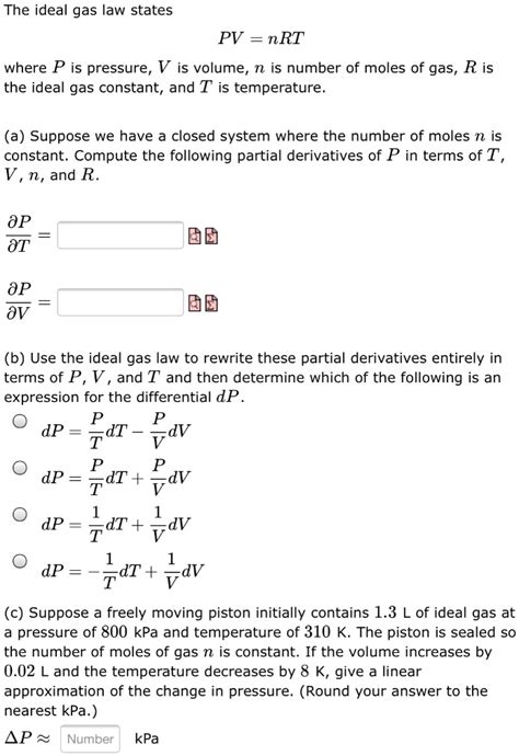 Solved The Ideal Gas Law States Pv Nrt Where P Is Pressure V Is