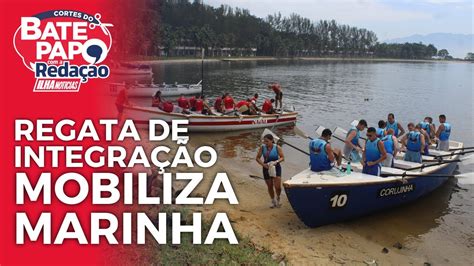 REGATA DE INTEGRAÇÃO MOBILIZA MARINHA Cortes do Ilha Notícias YouTube