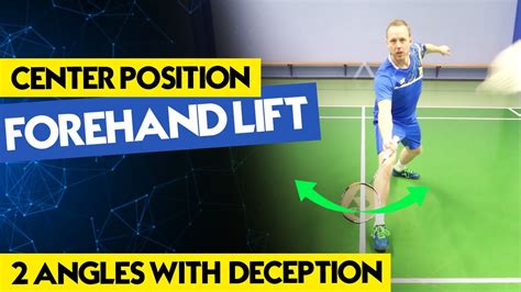 Badminton Forehand Lift With Deception Youtube