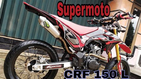 Supermoto Crf L Modifikasi Crf Youtube