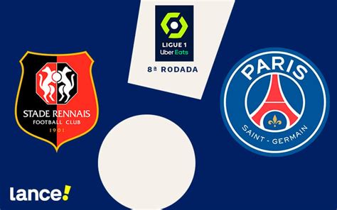 Rennes x PSG onde assistir ao vivo e escalações Lance