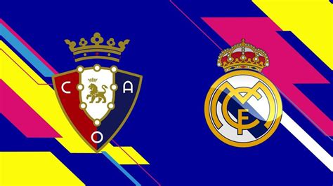 Osasuna X Real Madrid Ao Vivo E Imagens Jogo Hoje Youtube