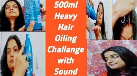 500ml Heavy Hair Oiling Challenge 2020 Heavy Oiling With Parachute Coconut Oil Heavy Hair