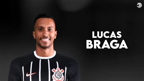 Lucas Braga Bem Vindo Ao Corinthians Skills Goals Hd Youtube