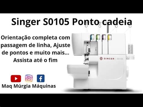 Singer S Ponto Cadeia Orienta O Completa Passagem De Linha E